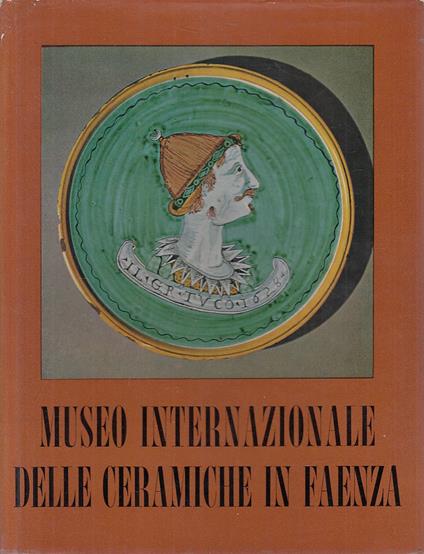 Museo Internazionale Ceramiche - Giuseppe Liverani - copertina