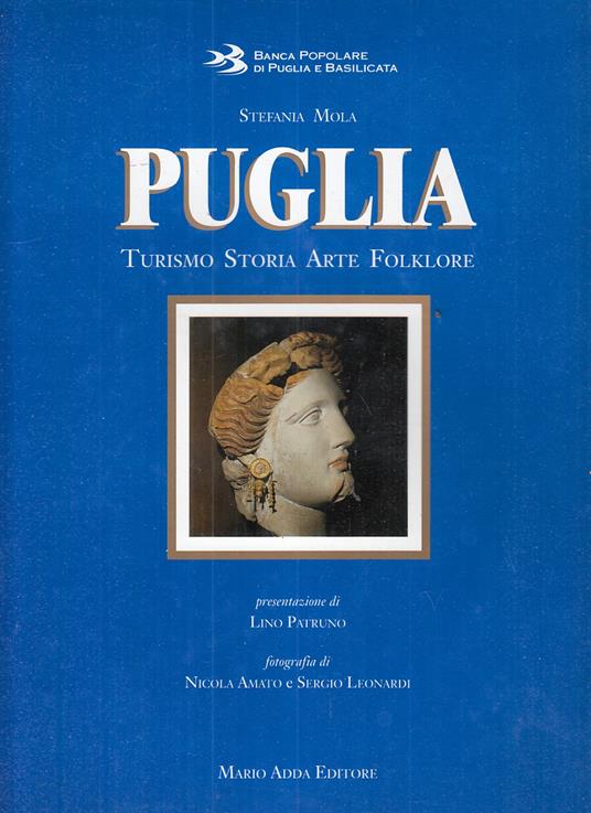 Puglia Turismo Storia Arte Folklore - Stefania Mola - copertina