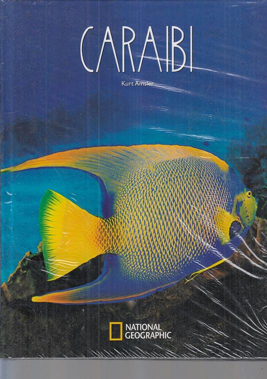 I Grandi Viaggi Caraibi- Kurt Amsler- National Goegraphic - Kurt Amsler - copertina
