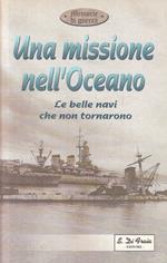 Una Missione Nell'oceano Belle Navi Che Non Tornano