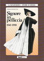 Signore In Pelliccia 1940/1990- Municchi