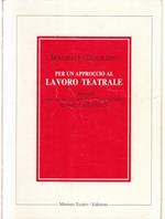 Per Un Approccio Al Lavoro Teatrale
