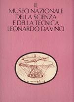 Museo Nazionale Scienza Tecnica Leonardo Da Vinci Vol2