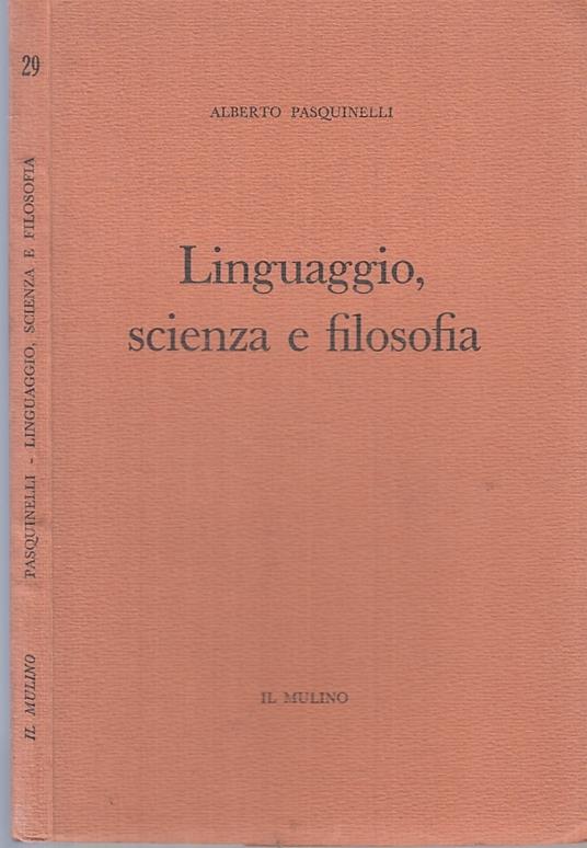 Linguaggio Scienza E Filosofia - Alberto Pasquinelli - copertina