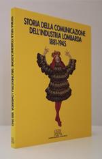 Storia Della Comunicazione Dell'industria Lombarda 1881/1945
