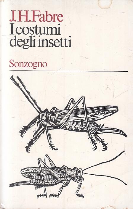 I Costumi Degli Insetti- Fabre- Sonzogno- Universale Saggi - Jean-Henri Fabre - copertina