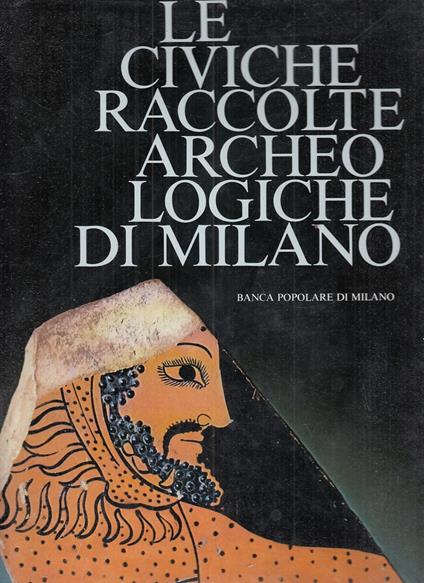 Civiche Raccolte Archeologiche Di Milano - Ermanno A. Arslan - copertina