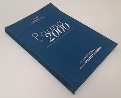 Parma Nel 2000 Identità E Prospettive Di Una Società Poliarchica- B-Yfs705 - copertina