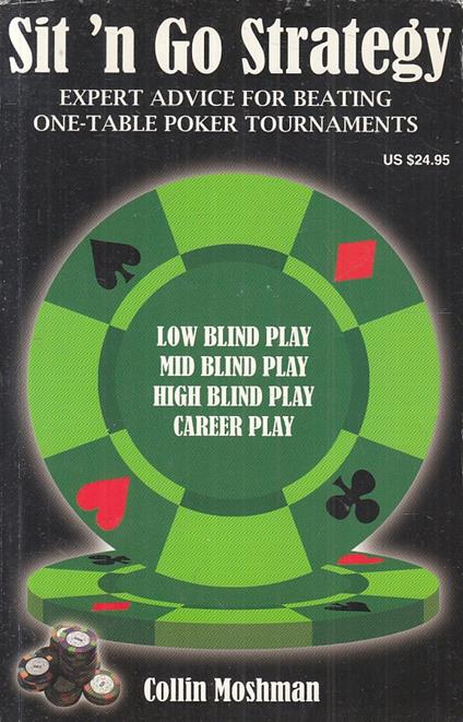 Sit 'N Go Strategy Beating One-Table Poker Tournaments - copertina