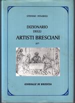 Dizionario Degli Artisti Bresciani 1877- Stefano Fenaroli