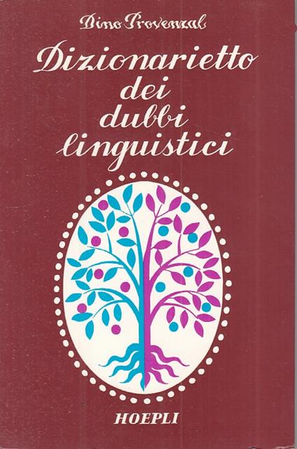 Dizionarietto Dei Dubbi Linguistici - Dino Provenzal - copertina