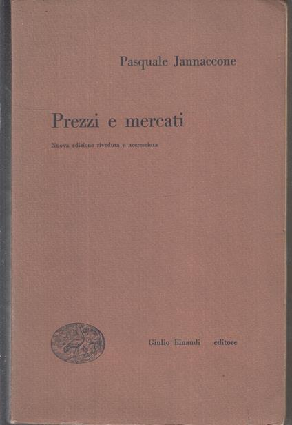 Prezzi E Mercati - Pasquale Jannaccone - copertina