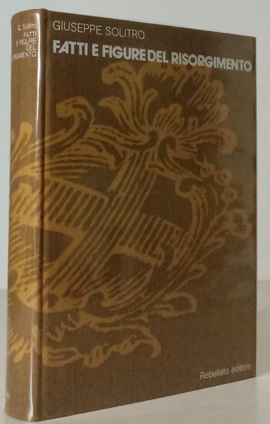 Fatti E Figure Del Risorgimento - Giuseppe Solitro - copertina