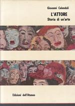 L' Attore Storia Di Un'arte
