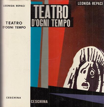 Teatro D'ogni Tempo - Leonida Rèpaci - copertina