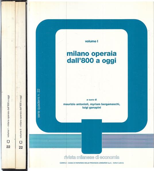 Milano Operaia Dall'800 A Oggi 2 Volumi Serie Quaderni N.22- 1992- B- Zfs405 - copertina