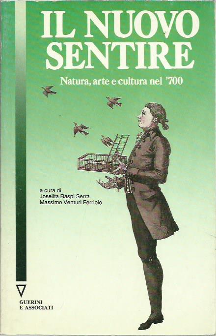 Il nuovo sentire. Natura, arte e cultura nel Settecento - copertina