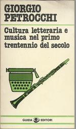 Cultura letteraria e musica nel primo trentennio del secolo