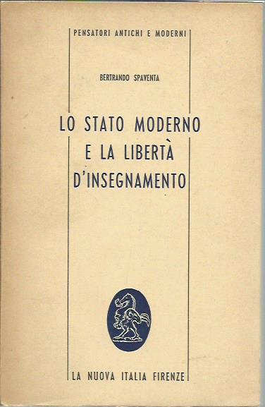 Lo stato moderno e la libertà d'insegnamento - Bertrando Spaventa - copertina