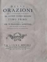 Delle orazioni volgarmente scritte da diversi uomini illustri. Raccolte per M. Francesco Sansovino