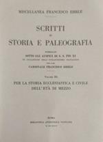 Scritti di Storia e Paleografia pubblicati sotto gli auspici di S. S. Pio XI in occasione dell'ottantesimo natalizio del