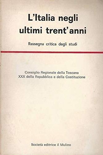 L' Italia negli ultimi trent'anni. Rassegna critica degli studi - copertina