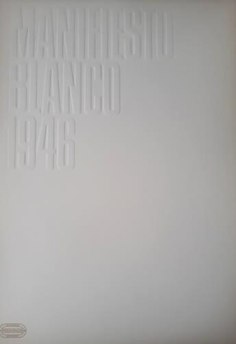 Edizione speciale del Manifesto Blanco pubblicato a Buenos Aires nel 1946 dal quale nacque lo "Spazialismo" di Fontanax Il nostro lotto si costituisce - copertina