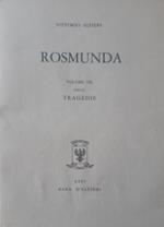 Tragedie. Vol. VII: Rosmunda. Testo definitivo, idee, stesur