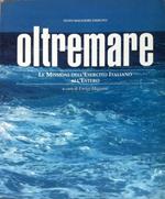 Oltremare. Le missioni dell'esercito italiano all'estero