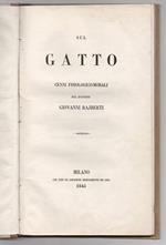 Sul gatto. Cenni fisiologico - morali del dottore Giovanni Rajberti
