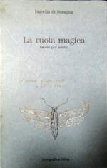 ruota magica, Favole per adulti