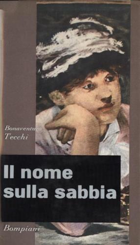 Il nome sulla sabbia - Bonaventura Tecchi - copertina