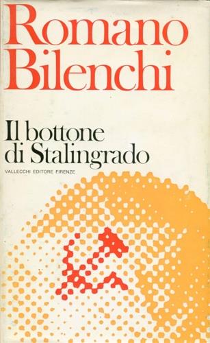 Il Bottone di Stalingrado - Romano Bilenchi - copertina
