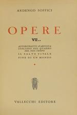 Opere. Vol. VII: Autoritratto d'artista italiano nel quadro del suo tempo. Tomo II: Il salto vitale. Fine