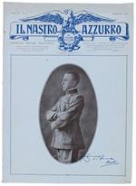 Il Nastro Azzurro - Anno Iv N. 2. Febbraio 1927. Rassegna Mensile Illustrata. - Istituto Del Nastro Azzurro, - 1927