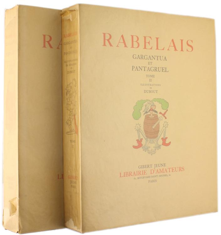 Gargantua Et Pantagruel. - Rabelais François. - Gibert Jeune, Librairie D'Amateurs, - 1954