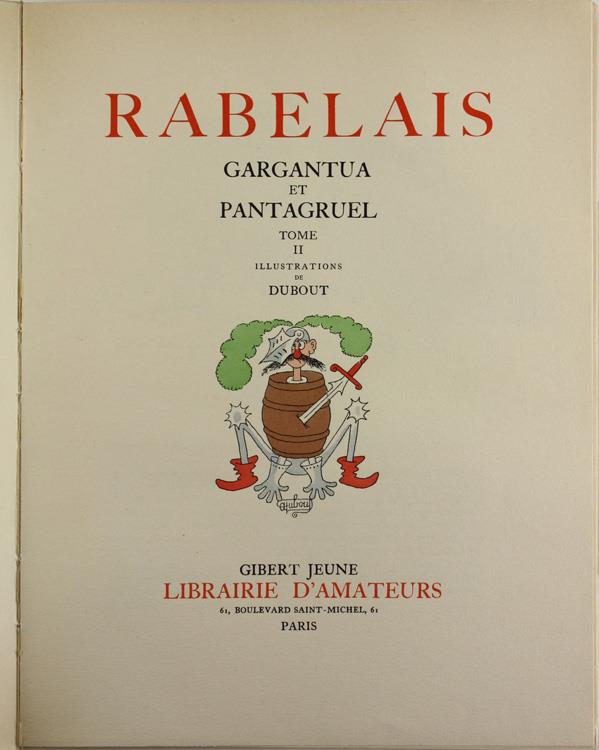Gargantua Et Pantagruel. - Rabelais François. - Gibert Jeune, Librairie D'Amateurs, - 1954