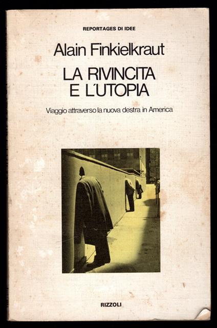 La rivincita e l'utopia - Alain Finkielkraut - copertina