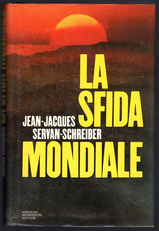 La sfida mondiale - Jean-Jacques Servan-Schreiber - copertina