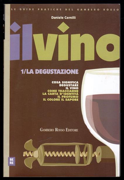 Il vino. 1/La degustazione - Daniele Cernilli - copertina