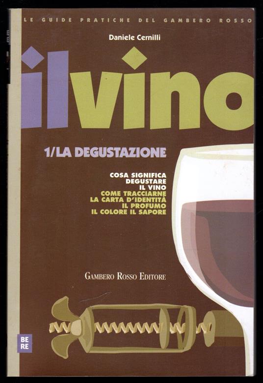 Il vino. 1/La degustazione - Daniele Cernilli - copertina