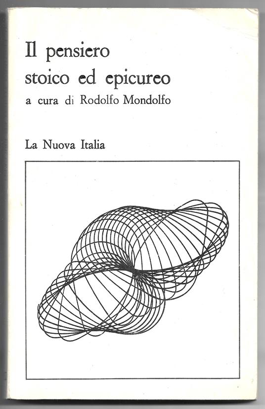 Il pensiero stoico ed epicureo - Rodolfo Mondolfo - copertina
