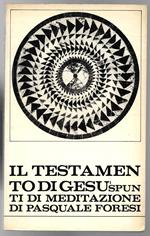 Il testamento di Gesù - Spunti di meditazione