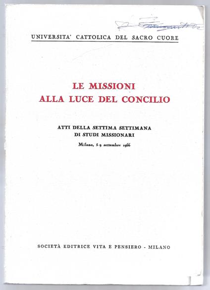 Le missioni alla luce del concilio - Atti.. - copertina