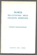 Maria nell'economia della creazione rinnovata