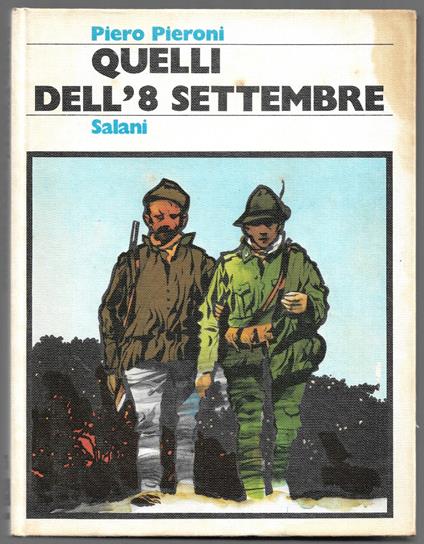 Quelli dell'8 settembre - Piero Pieroni - copertina