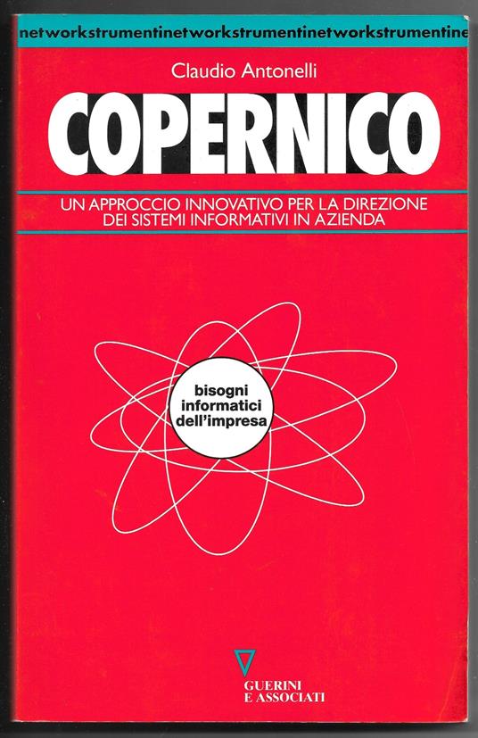Copernico - Un approccio innovativo per la direzione dei sistemi informativi in azienda - Claudio Antonelli - copertina
