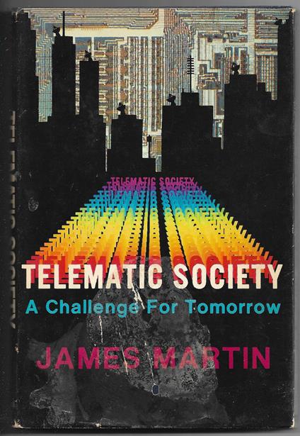 Telematic society - A Challenge For Tomorrow - James Martin - copertina