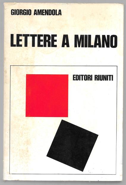 Lettere a Milano - Giorgio Amendola - copertina