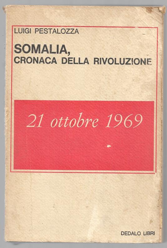 Somalia, cronaca della rivoluzione 21 ottobre 1969 - Luigi Pestalozza - copertina